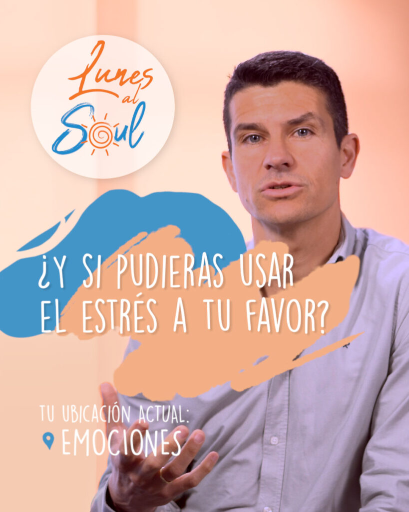 LAS-32 ¿Y si pudieras usar el estrés a tu favor?